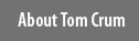 About Tom Crum