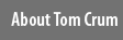 About Tom Crum